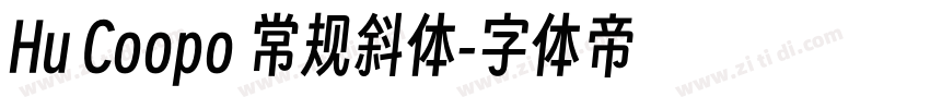 Hu Coopo 常规斜体字体转换